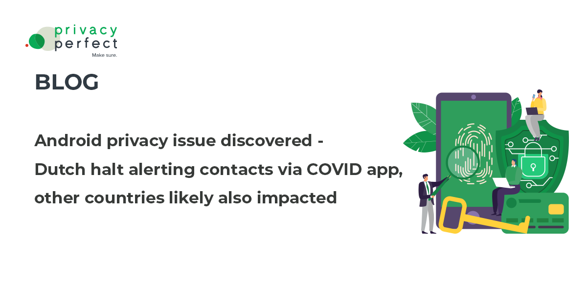 Android privacy issue discovered - Dutch halt alerting contacts via COVID app, other countries likely also impacted