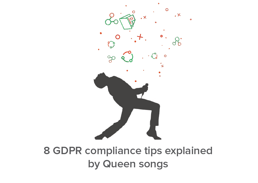 8 GDPR compliance tips explained by Queen songs