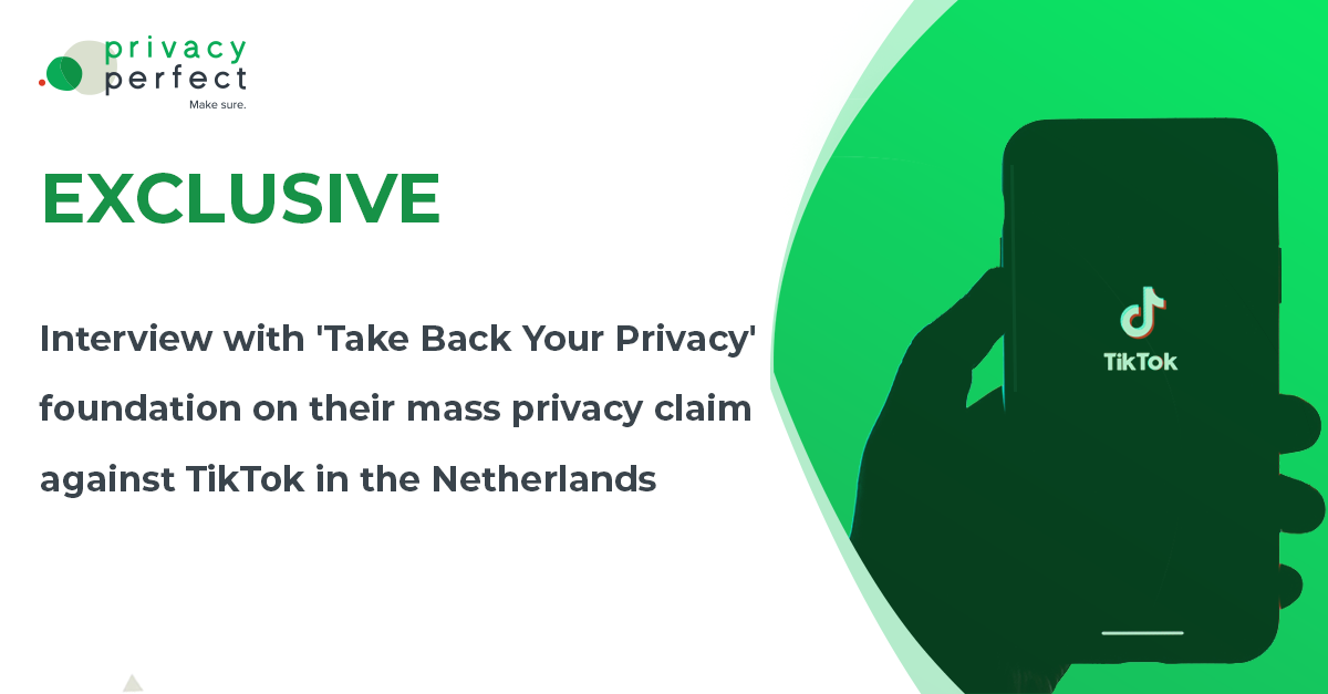 Exclusive: Interview with 'Take Back Your Privacy' foundation on their mass privacy claim against TikTok in the Netherlands
