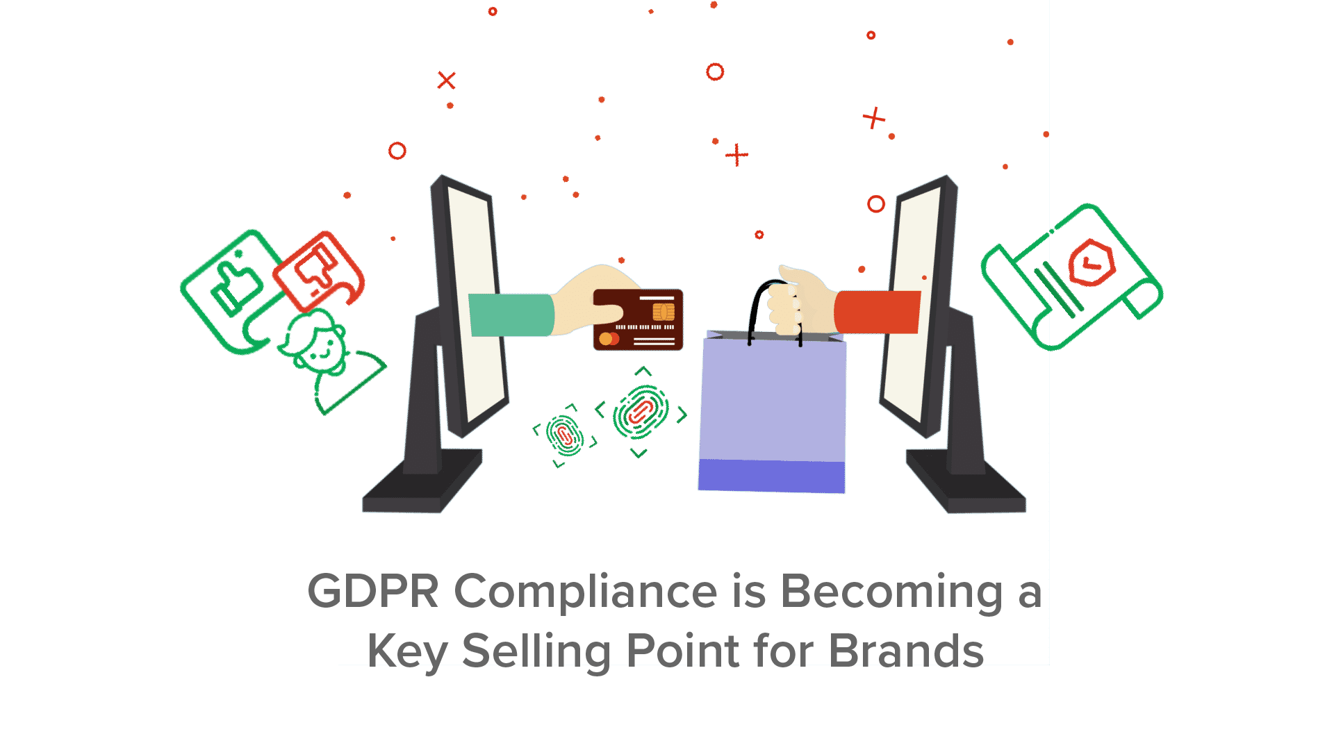 GDPR Compliance is Becoming a Key Point for Brands